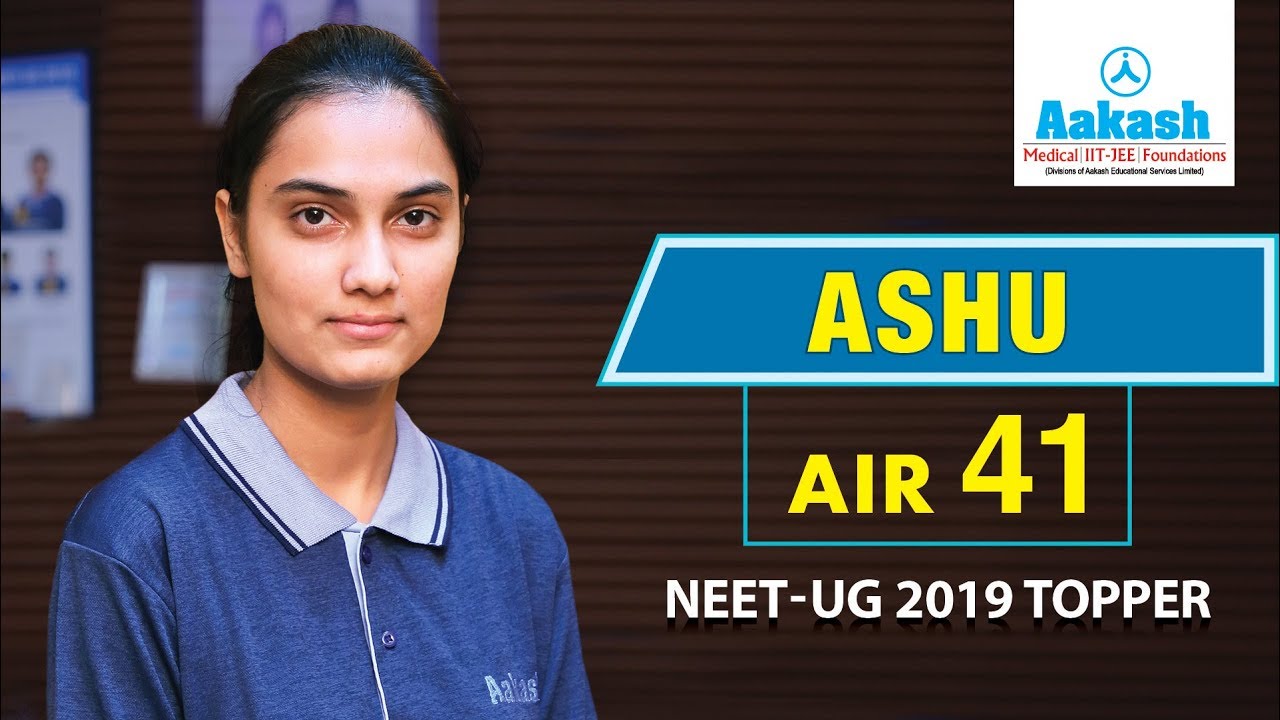 Ashu - NEET UG 2019 Topper AIR 41 | Aakash Institute