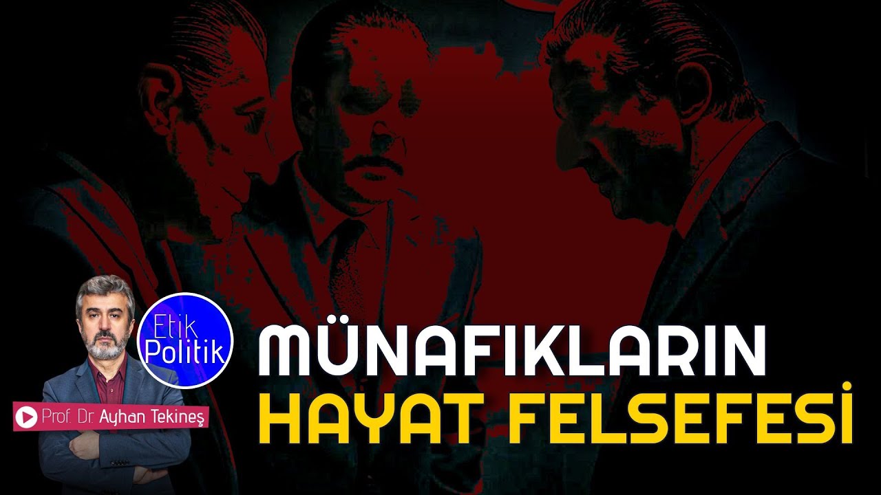 Münafıkların hayat felsefesi | Prof. Dr. Ayhan TEKİNEŞ
