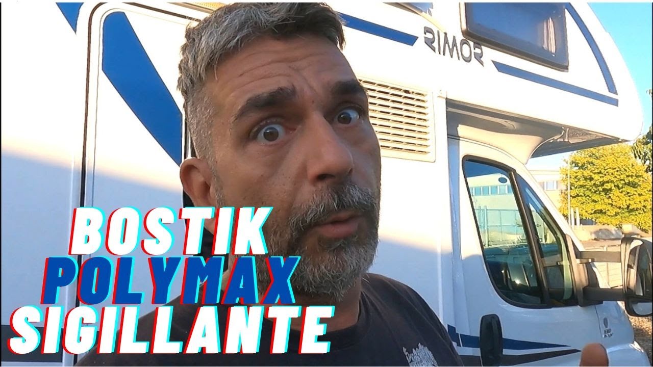 Camper Van Sigillare con Bostik Polymax Sigillante