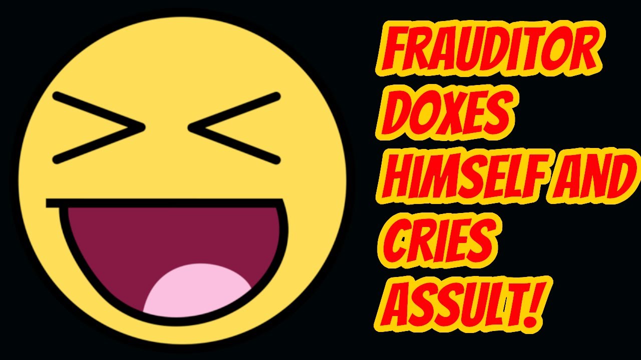 Frauditor Doxes Himself! EPIC FAIL!