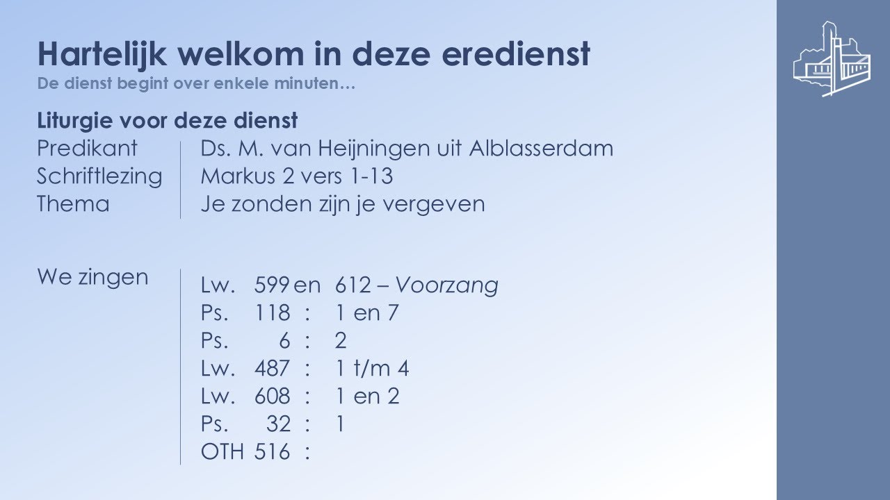 18-01-2026 | Morgendienst - aangepaste dienst | Ds. M. van Heijningen | Markus 2 vers 1 - 13