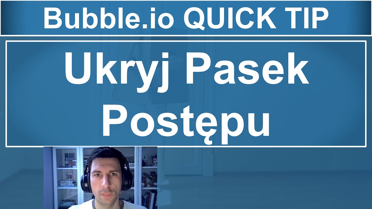 Ukryj Pasek Postępu 📈 | Bubble.io Quick Tip