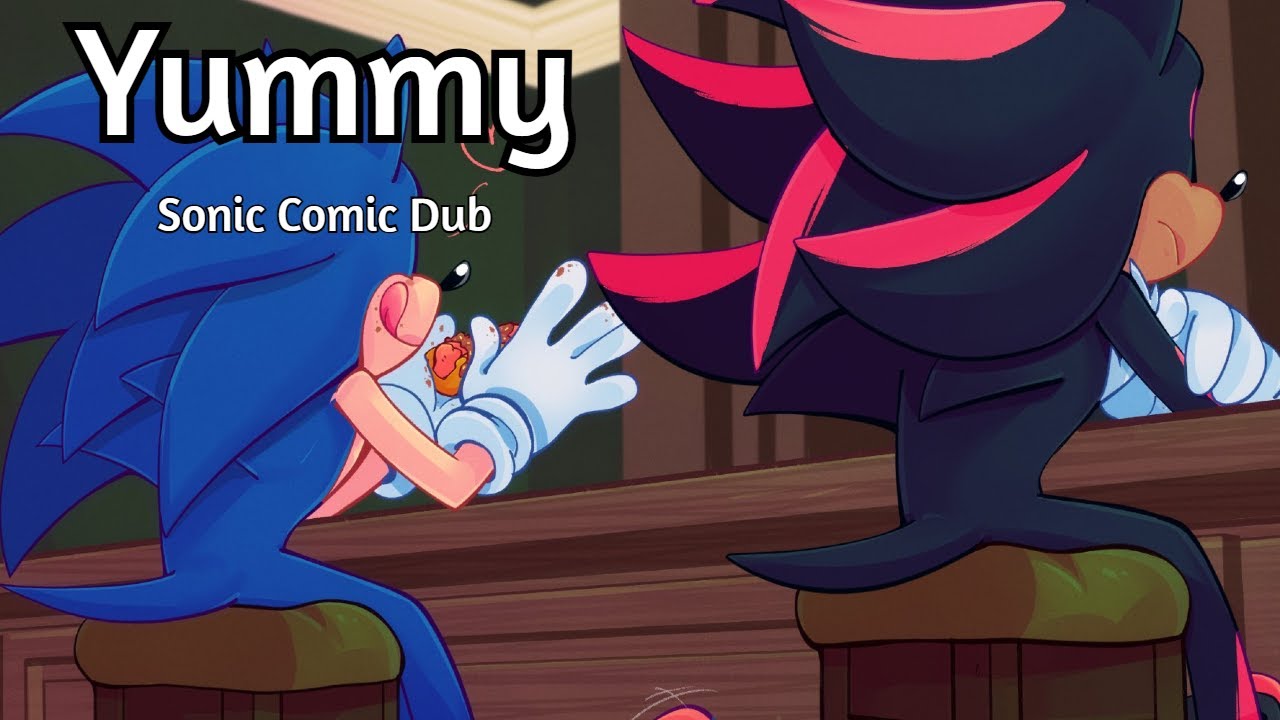 Yummy (Sonic Comic Dub)