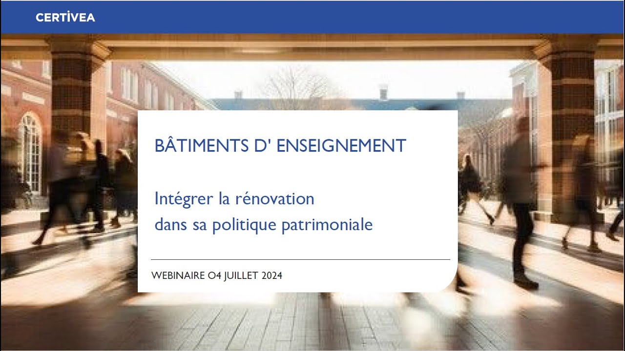 Bâtiments d'enseignement : comment intégrer la rénovation dans sa politique patrimoniale ?