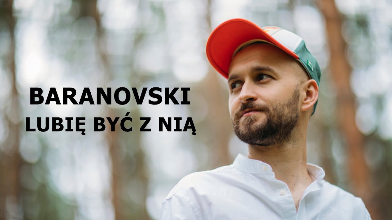 BARANOVSKI - Lubię być z nią [Tekst]