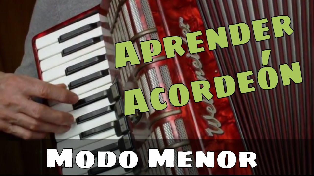 TUTORIAL DE ACORDEON - CLASE 24:  El modo menor (ejercitación para ambas manos)