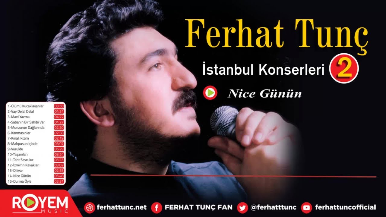 Ferhat Tunç - Nice Günün