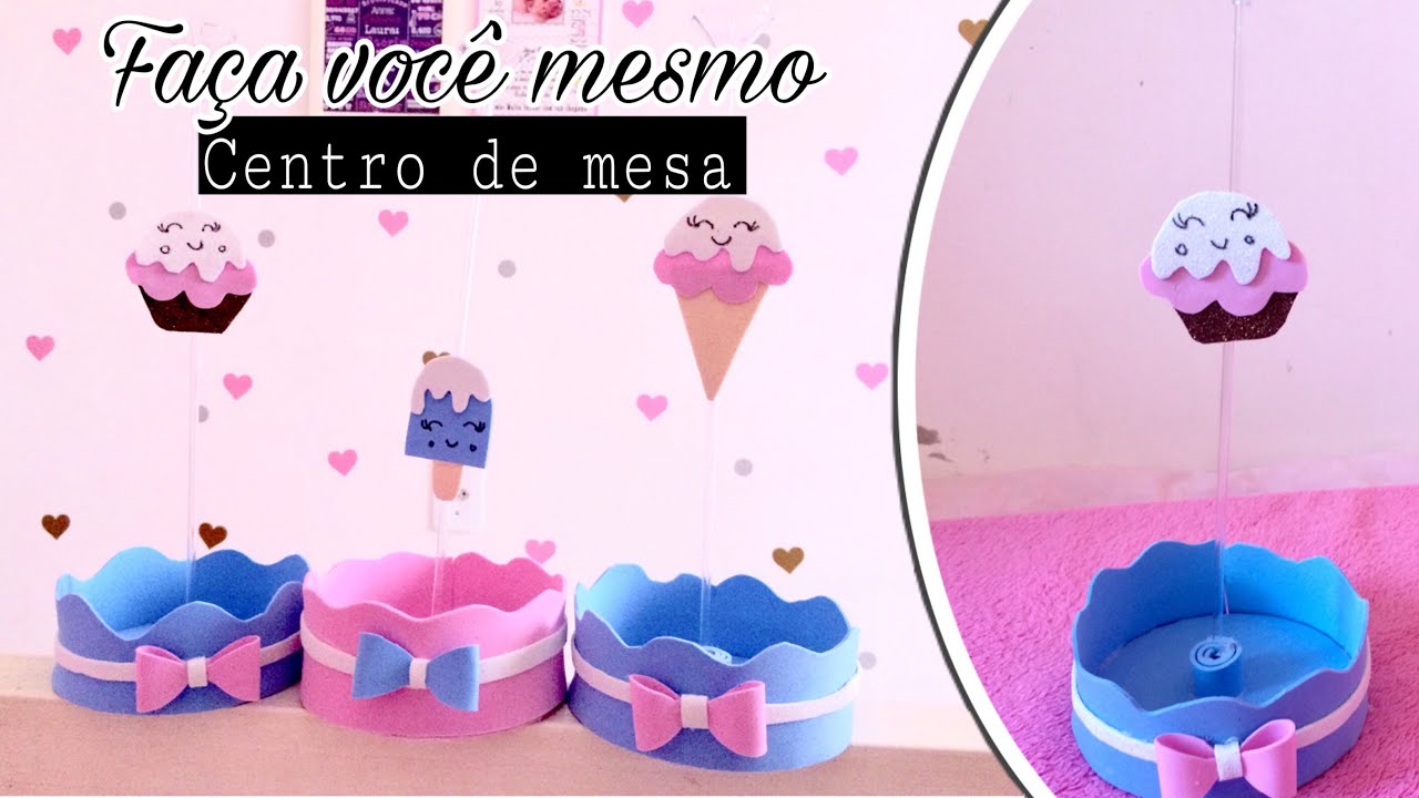 FAÇA VOCE MESMO CENTRO DE MESA DE EVA /laura faz 2