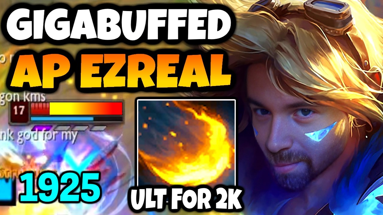 AP EZREAL IS BACK. HUGE BUFFS ON Q, W AND R.