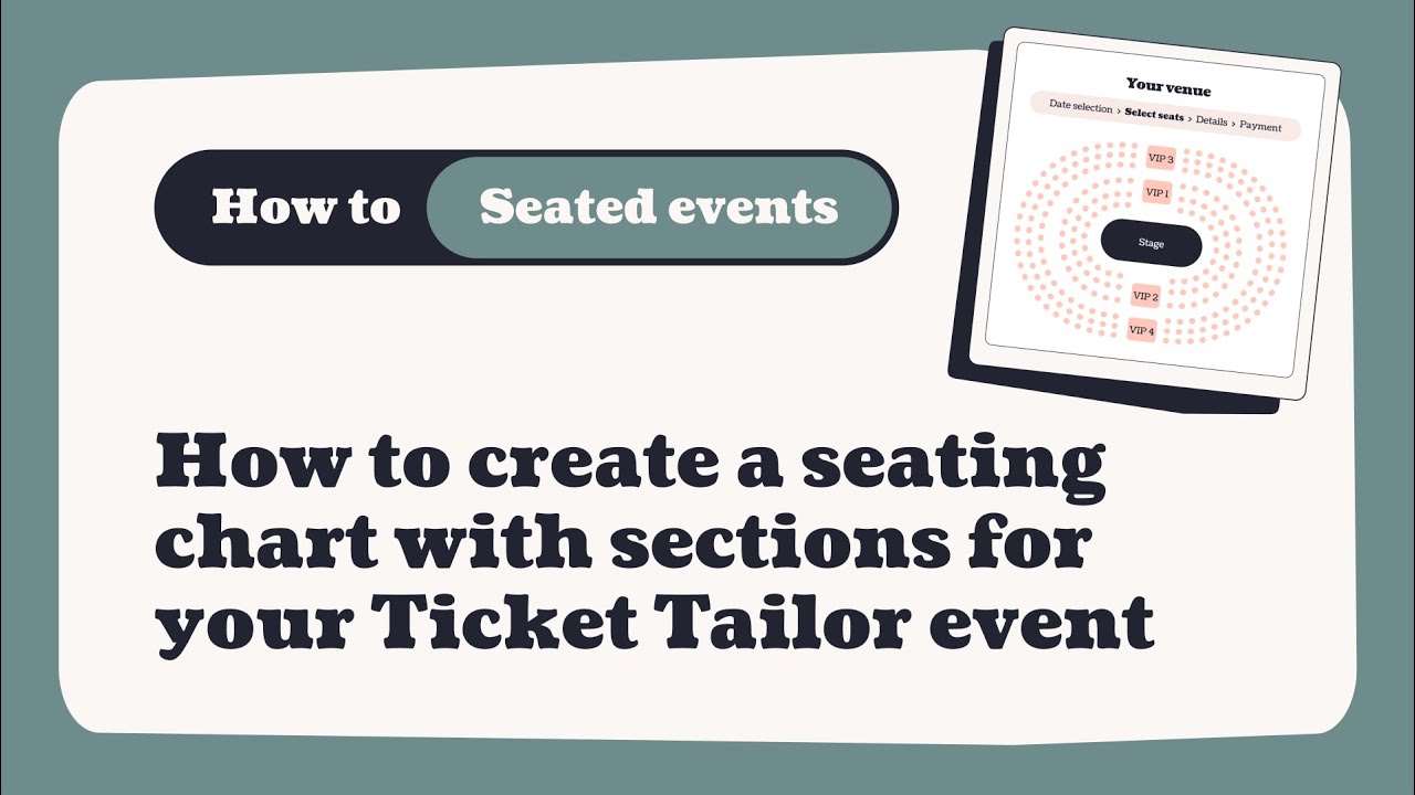 How to create a seating chart with sections for your Ticket Tailor event