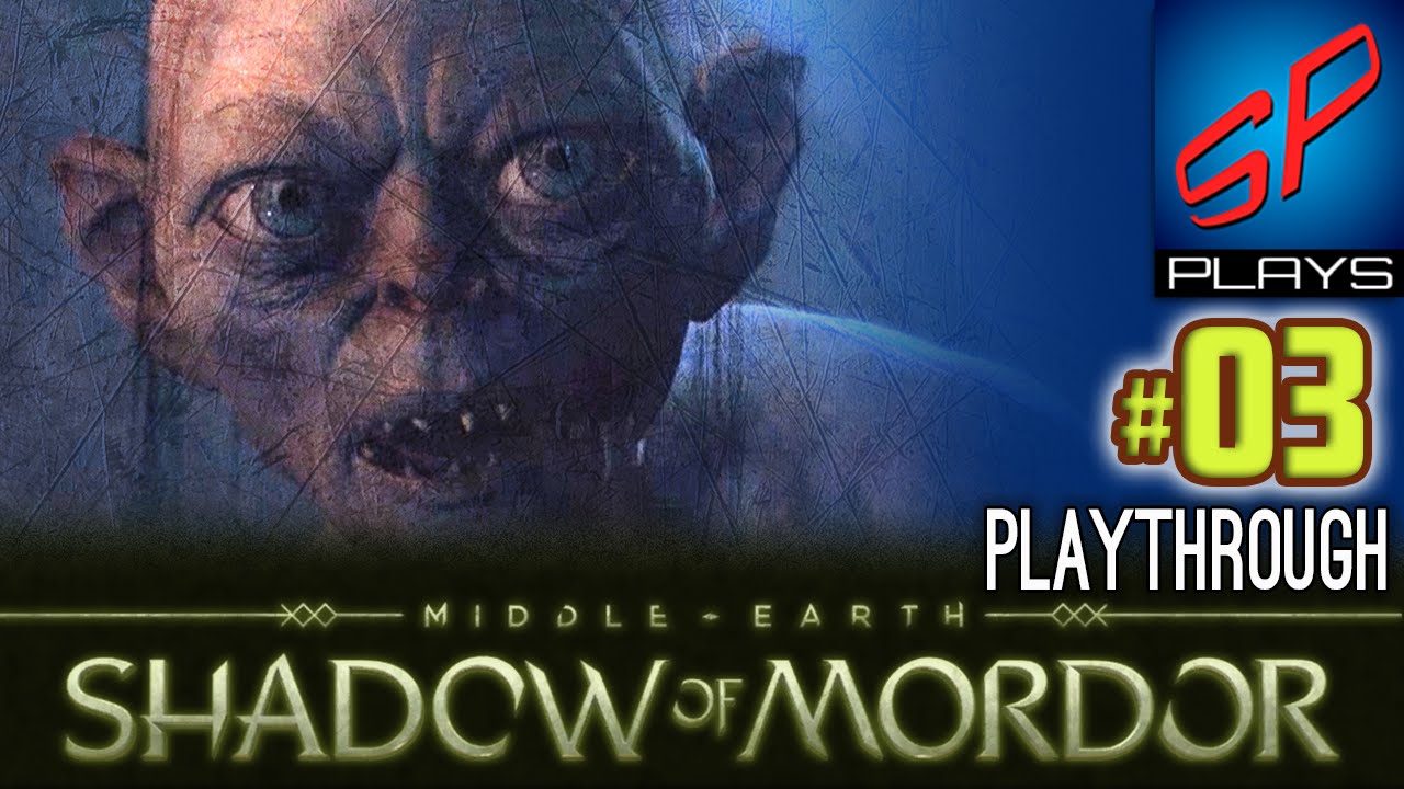 Shadow Of Mordor - Fun & Violent Playthrough 03 | Ultra Settings On PC