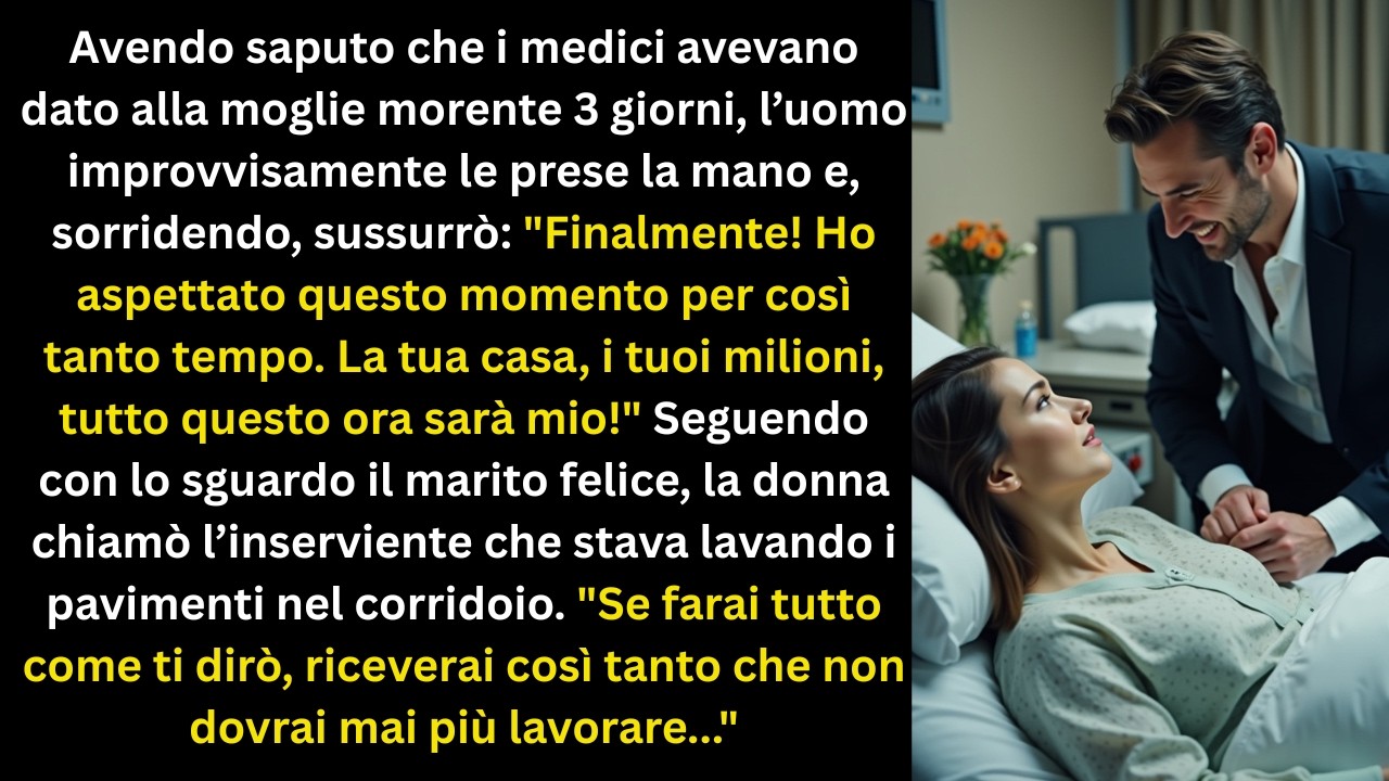 Sapendo che i medici danno alla moglie morente 3 giorni, l'uomo le prese la mano sorridendo piano...