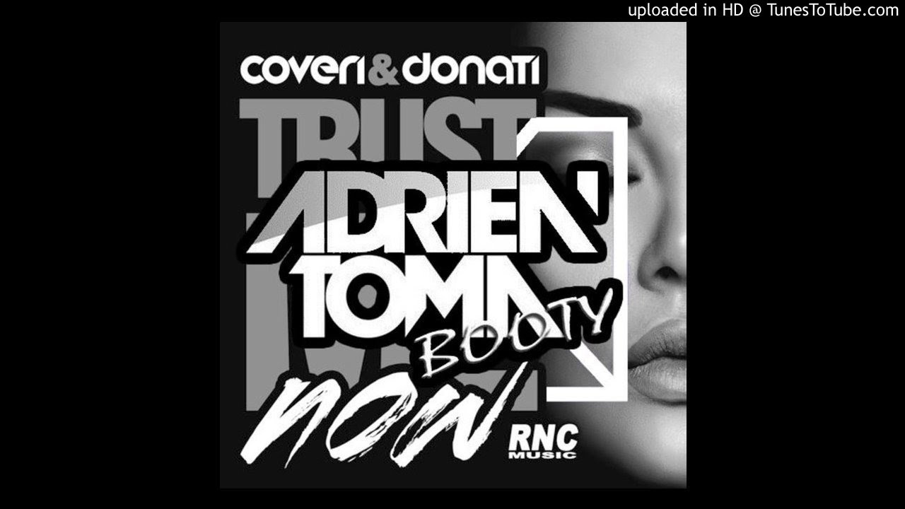 Coveri & Donati Vs Laidback Luke & Tujamo - Trust Me S.A.X. (Adrien Toma 2k16 Booty)