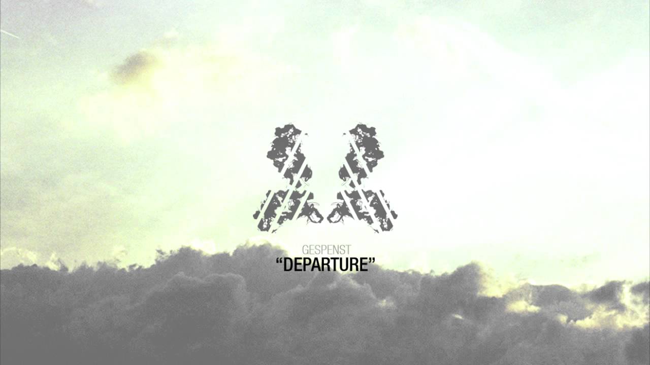 Gespenst - Departure