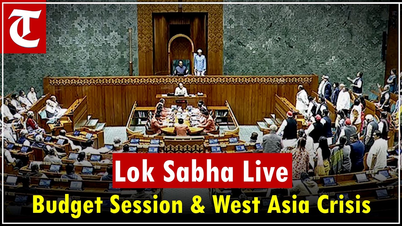 Lok Sabha Live: 2nd part of Parliament’ Budget Session | West Asia war | LS Speaker OM Birla