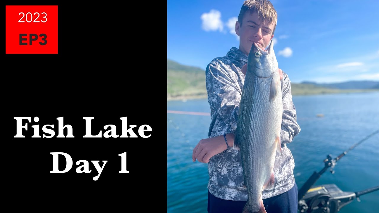 Fish Lake Day 1 | 2023 EP3