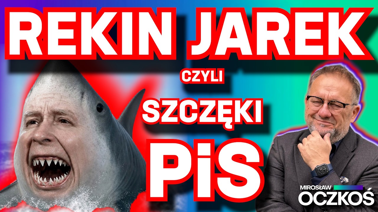 REKIN JAREK czyli SZCZĘKI PiS | Mirosław Oczkoś, 13.06.2026