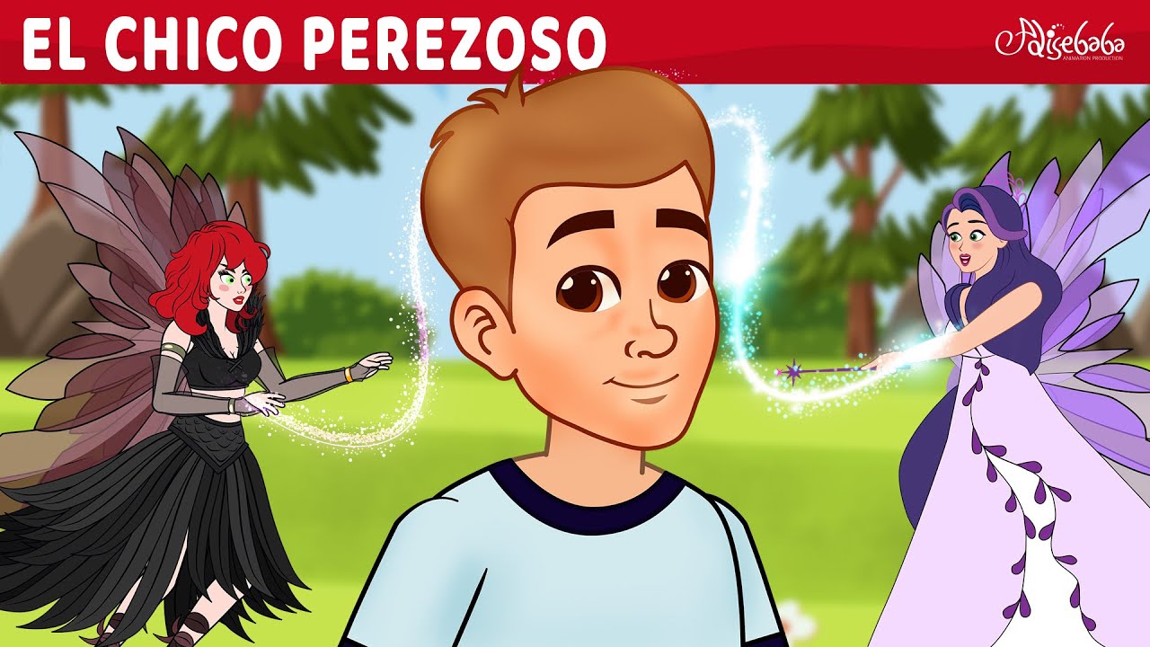 El Chico Perezoso 🧚| Cuentos infantiles para dormir en Español