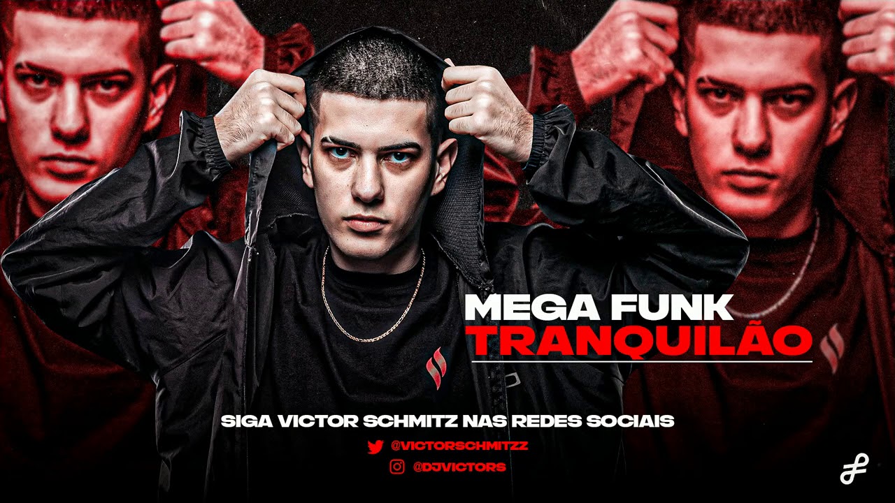 MEGA FUNK TRANQUILAO - DJ VICTOR SCHMITZ