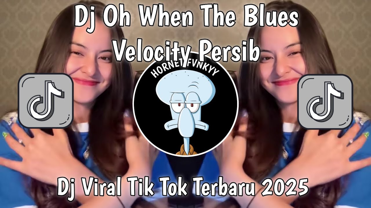DJ OH WHEN THE BLUES || VELOCITY PERSIB VIRAL TIKTOK TERBARU 2025