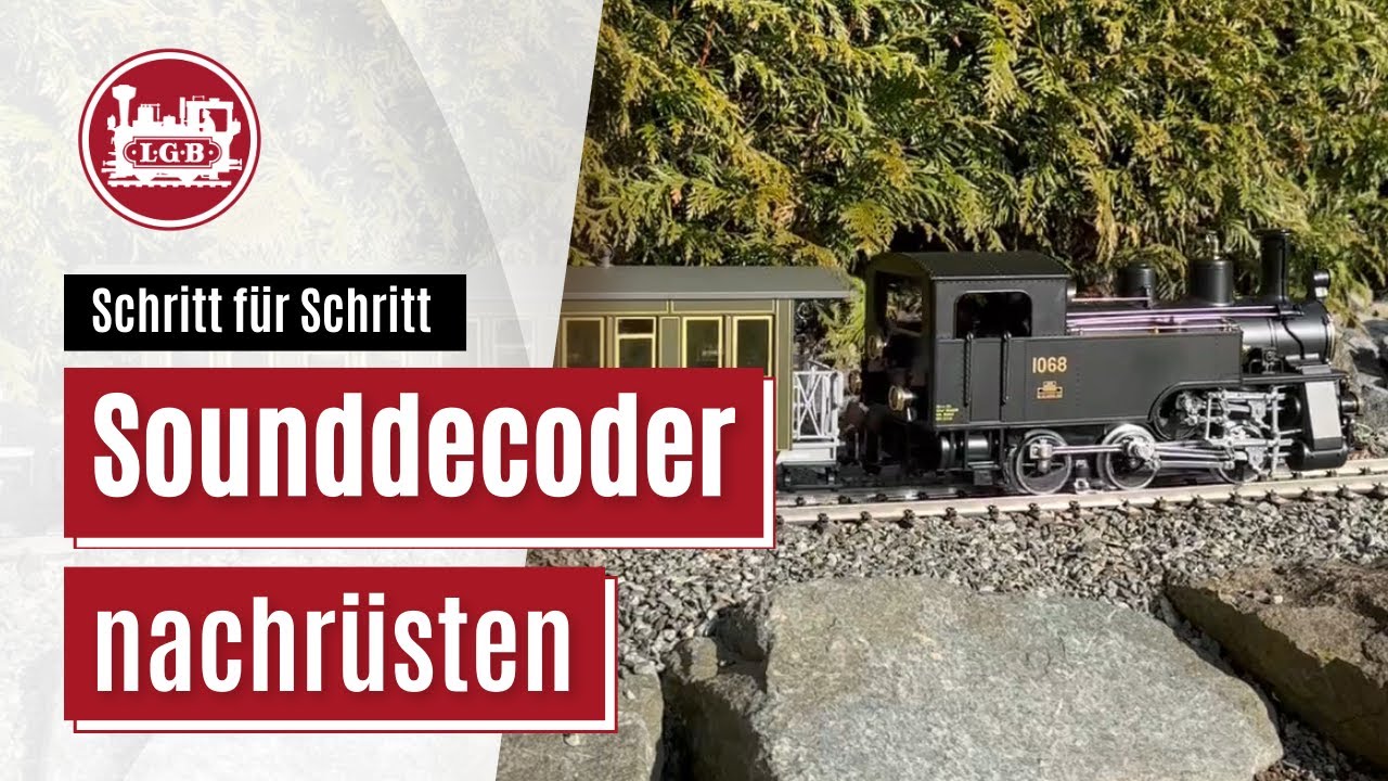 LGB Sounddecoder nachrüsten