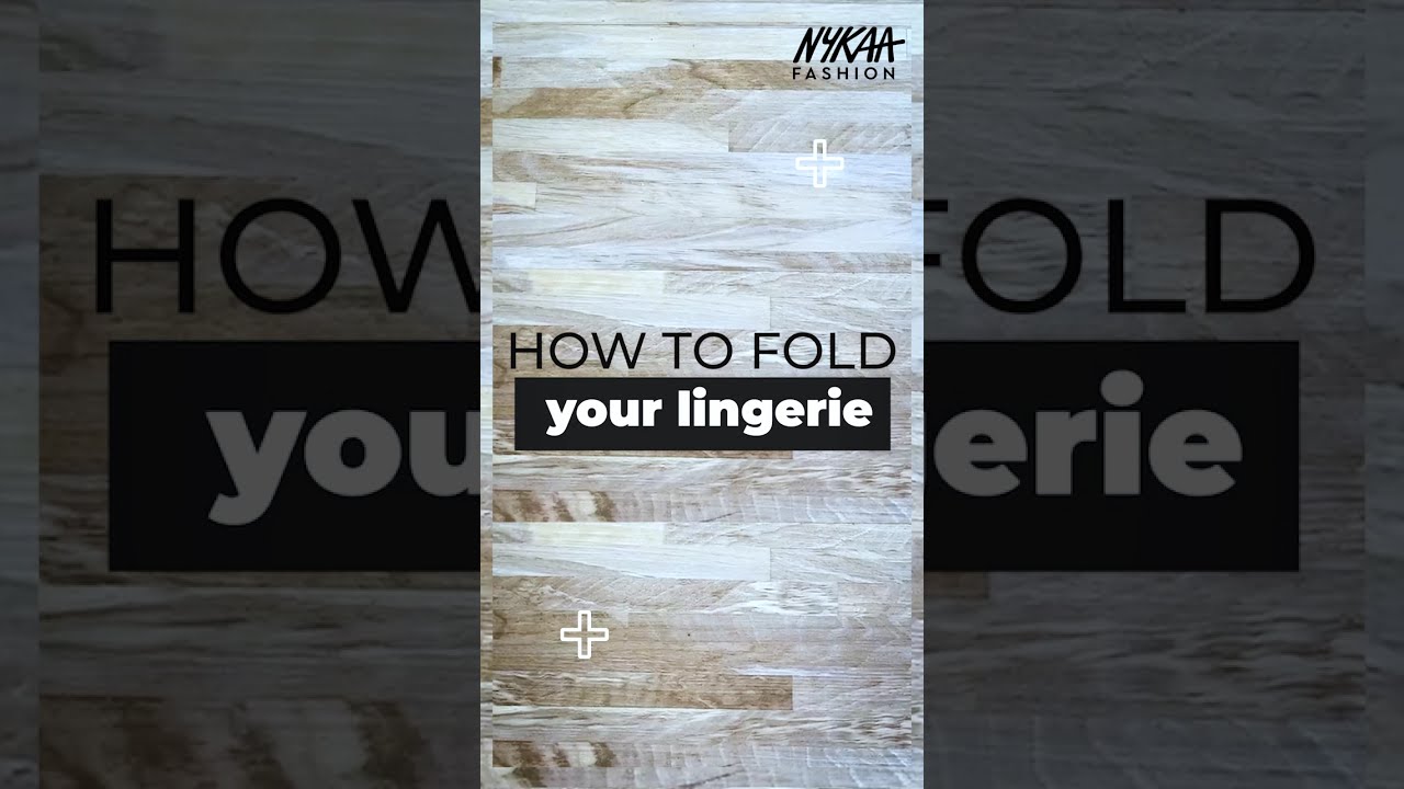 Simple Ways To Fold and Organise Your Lingerie | Lingerie Folding Tips | Nykaa Fashion #Shorts