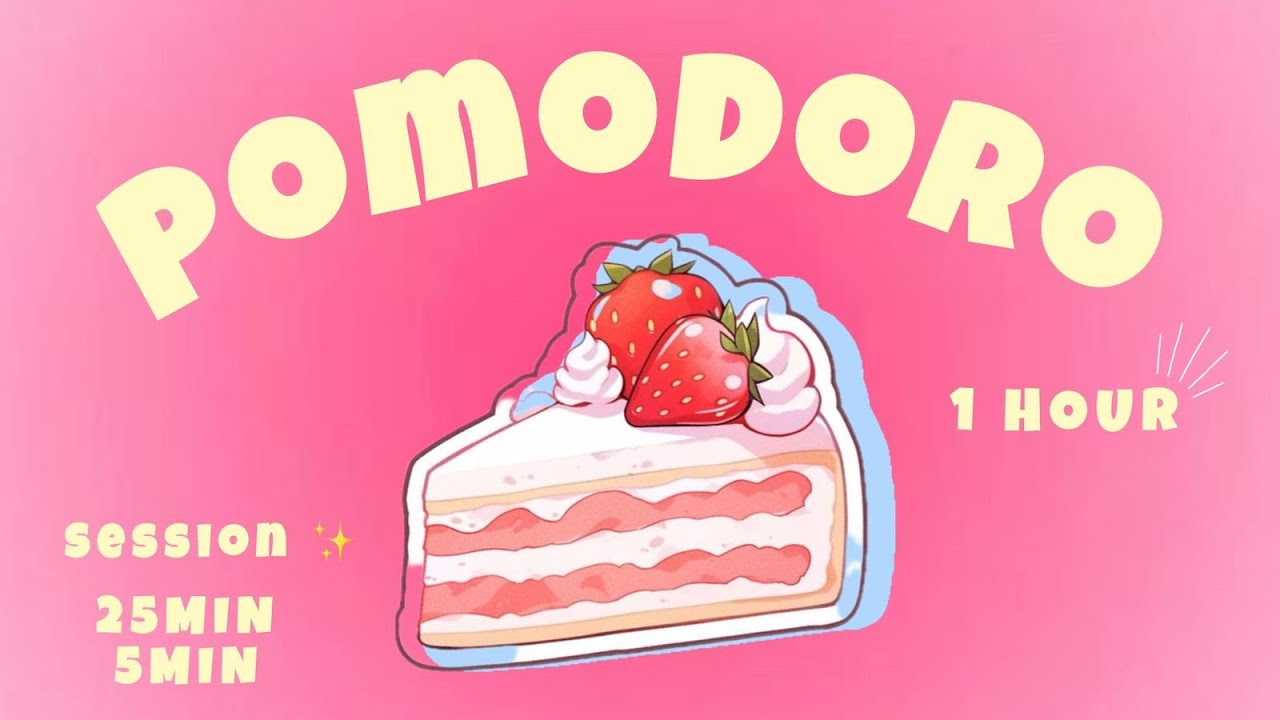 1 Hour Pomodoro Timer🍓| Pink Aura Study Session | Cute Strawberry Cake Aesthetic | Deep Focus & Calm