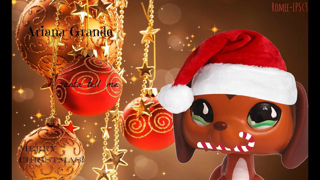 LPS: christmas special! music video: Santa tell me - Ariana Grande!