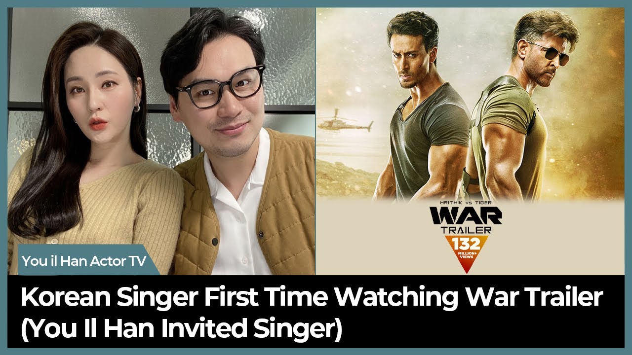 Korean Singer First Time Watching WAR Official Trailer | Hrithik Roshan, Tiger Shroff, Vaani Kapoor