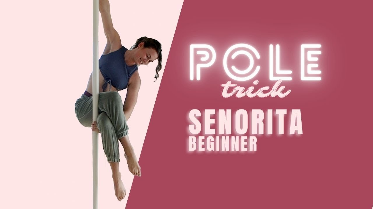 SENORITA pole trick // 2 versions