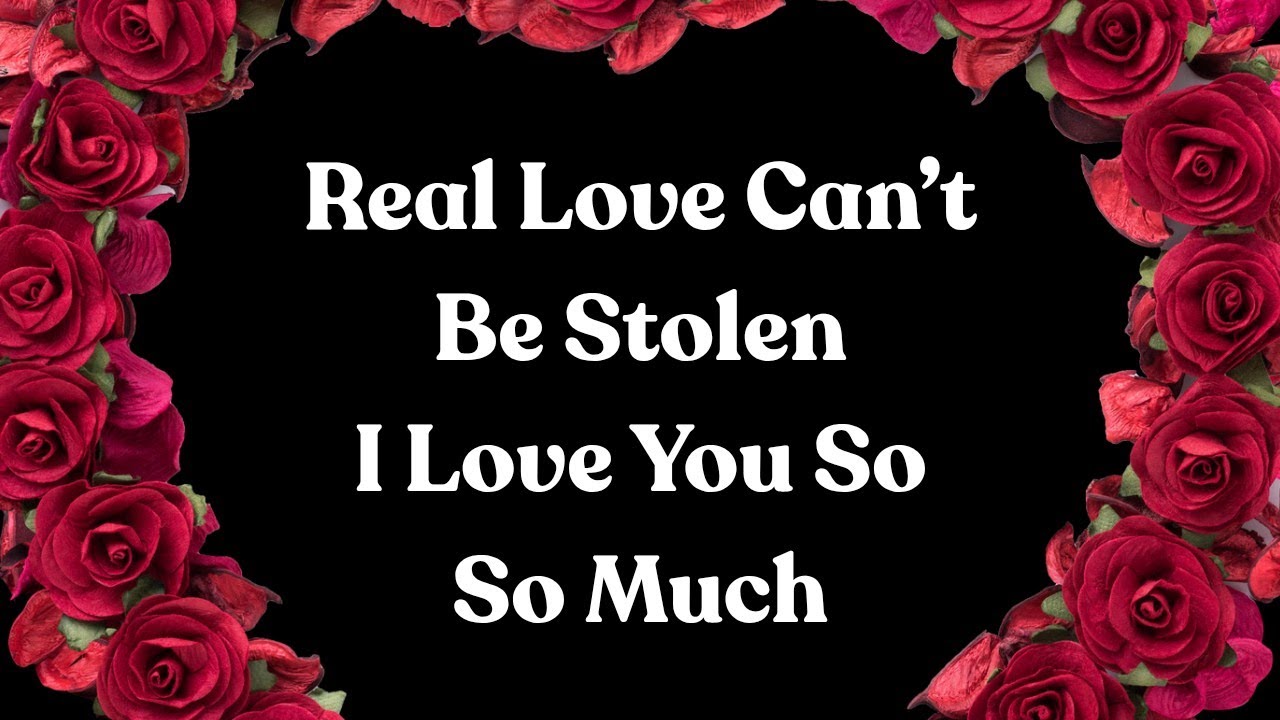 Don’t Be Afraid, My Love 💛💙 My Heart Was Made for You, Babe 💚💜 I Just Really, Really Love You