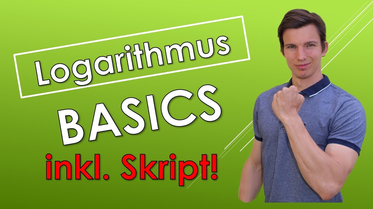 Logarithmus BASICS - Theorie & Beispiele (mit SKRIPT!!)