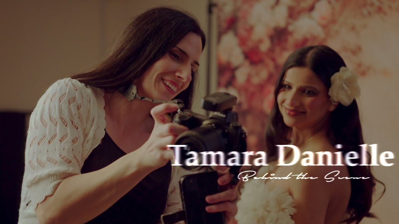 Behind the Scenes | Tamara Danielle Photography
