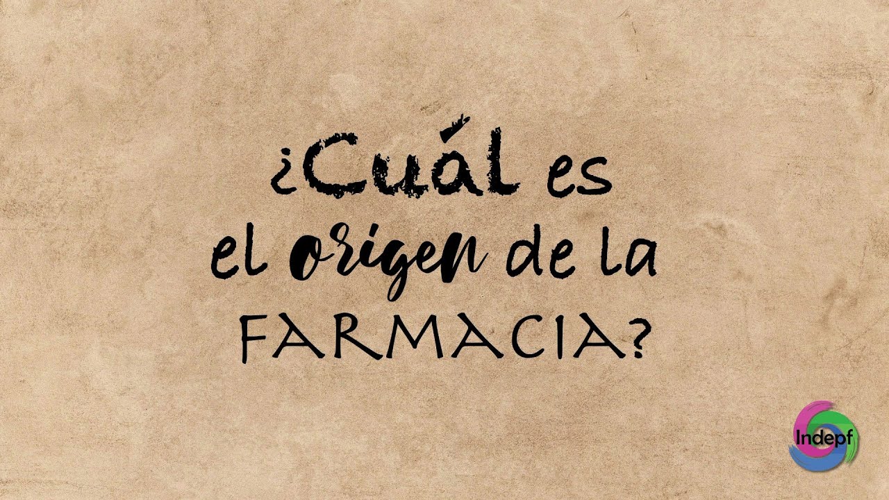 ¿Cuál es el origen de la Farmacia? - ¡Indepf te lo cuenta!