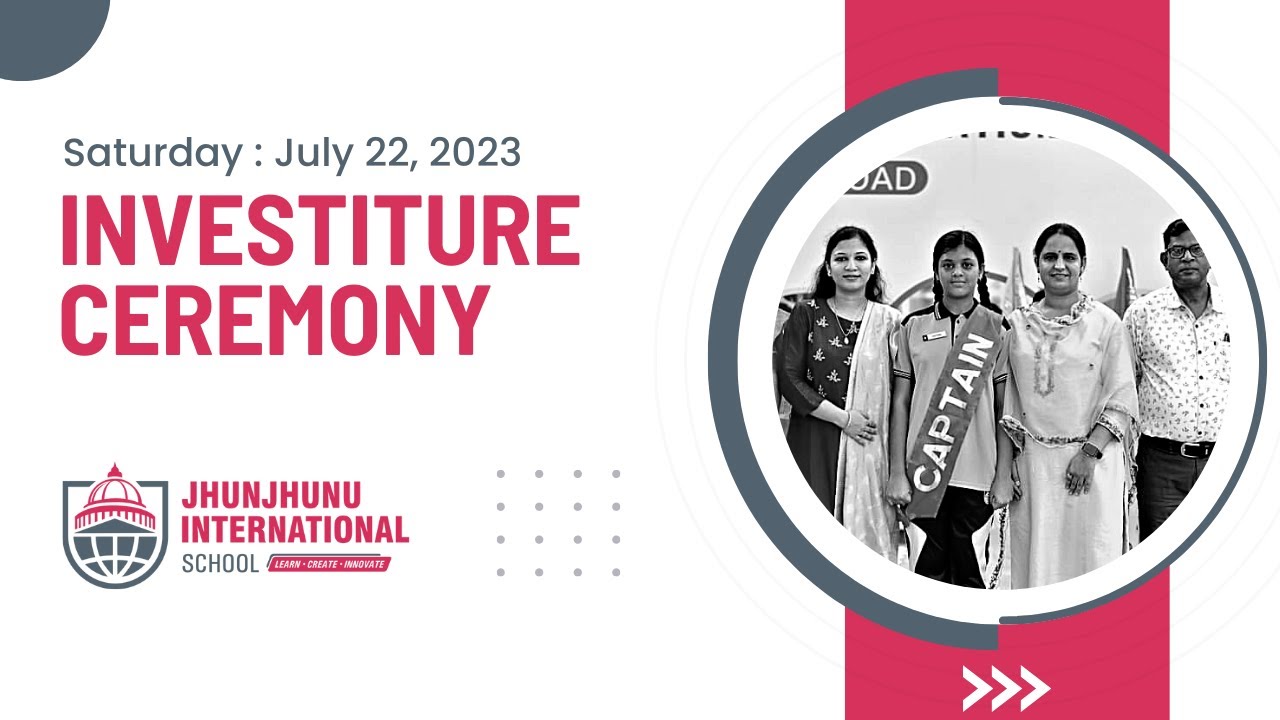 Investiture Ceremony 2023 : Jhunjhunu International School | Playgroup to 10th English Medium