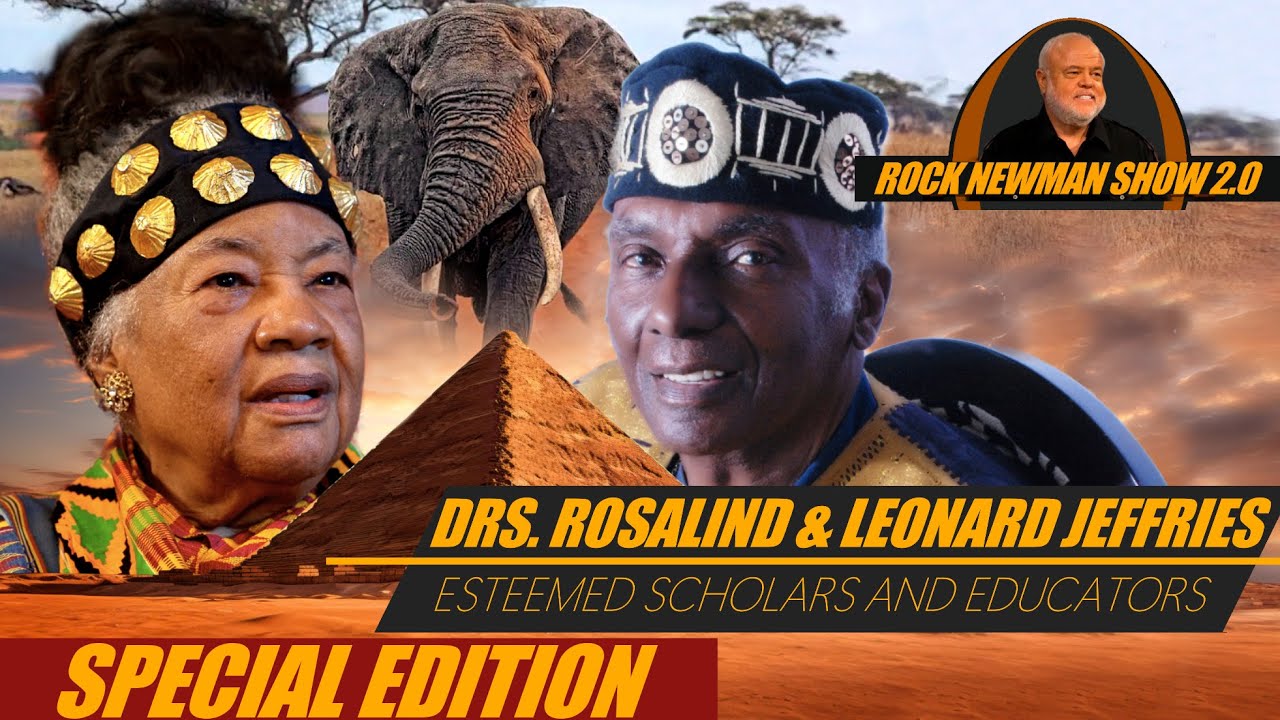 Drs. Leonard and Rosalind Jeffries on Rock Newman 2.0