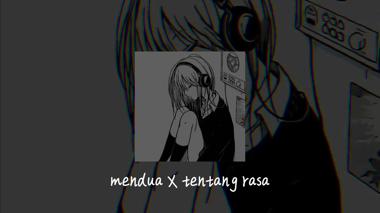 Astrid - mendua X tentang rasa (speed up + reverb) tiktok version