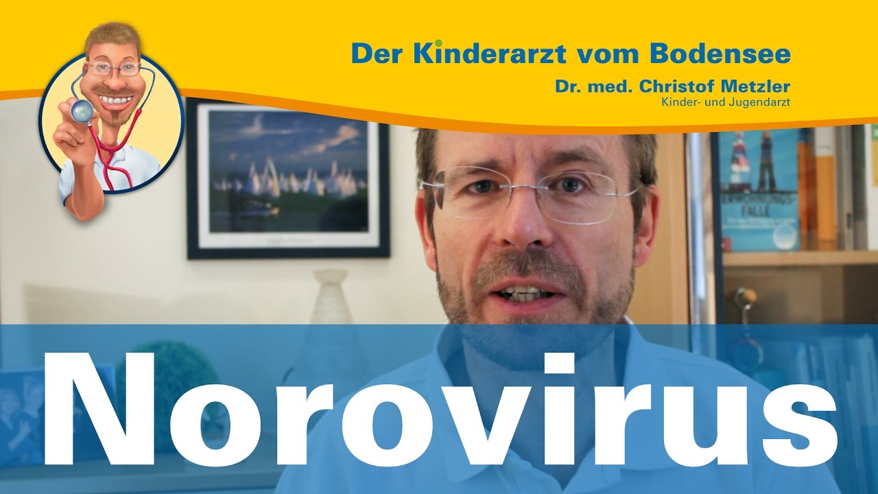 Norovirus, keine Panik! - Der Kinderarzt vom Bodensee