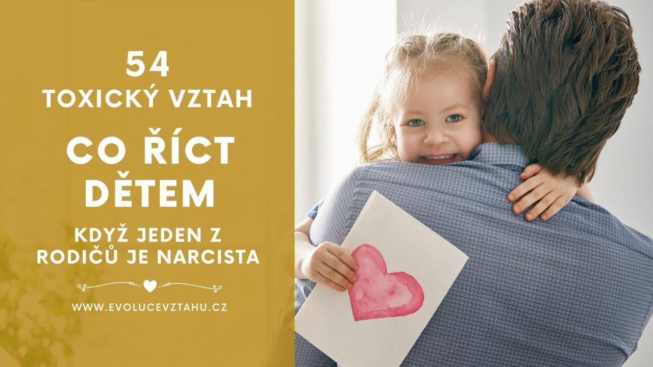 Co říct dětem, když jeden z rodičů je narcista?