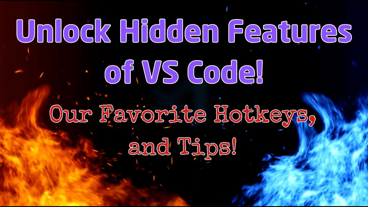 Hotkeys and Tips for VSCode