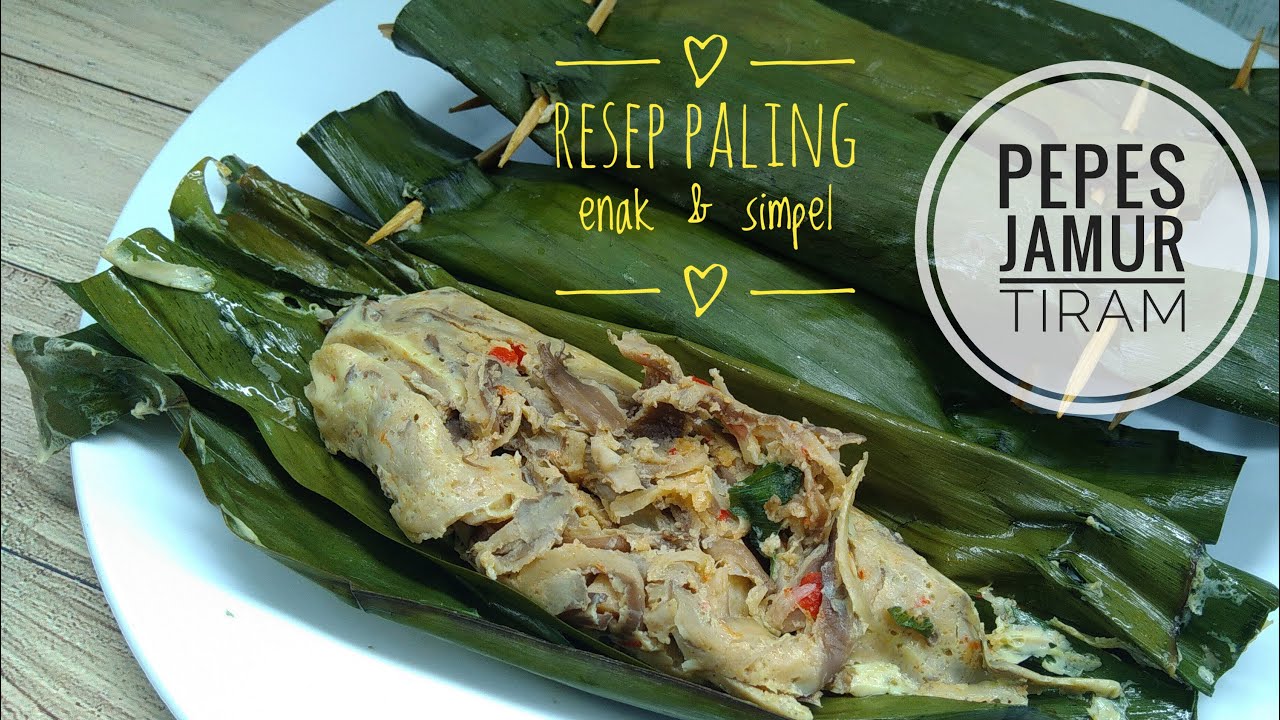 Resep Pepes Jamur Tiram Paling Enak dan Simpel