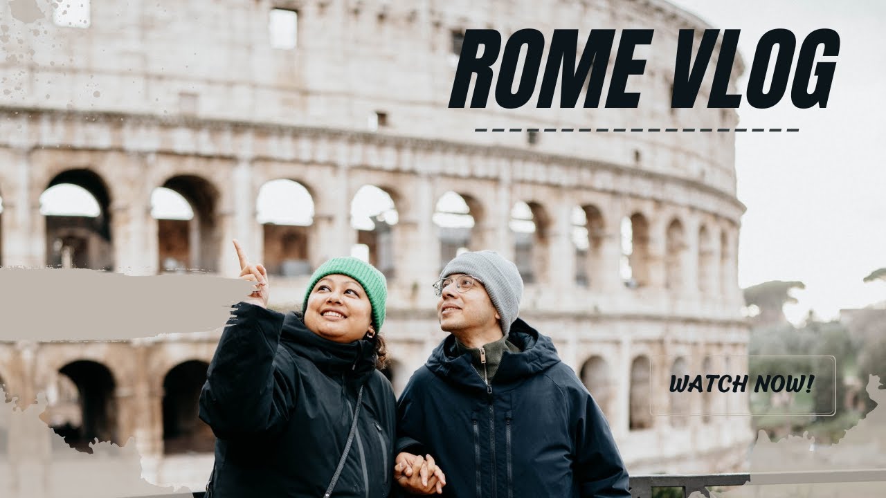 Our Roman Holiday | Rome Travel Vlog |