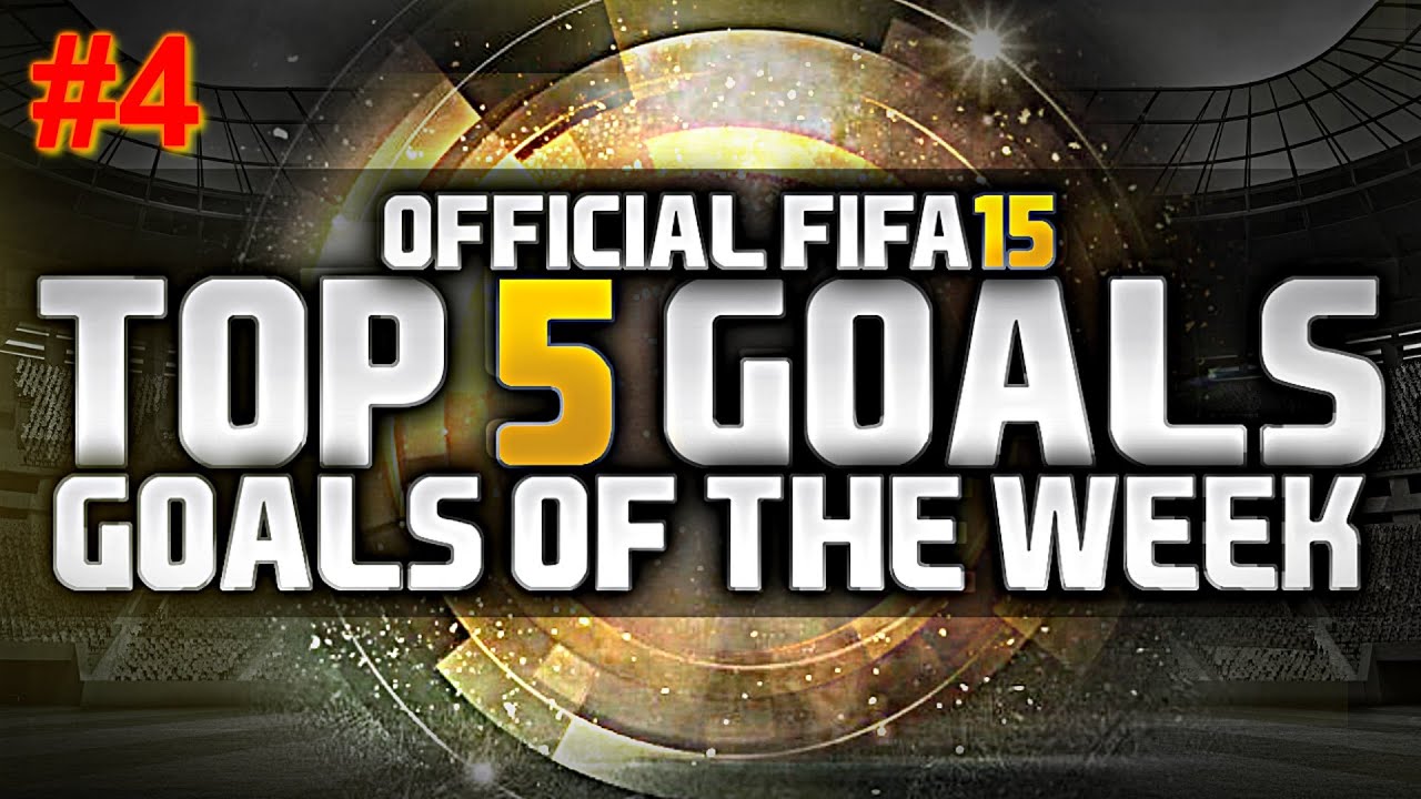 Fifa 15 | Top 5 goals Of the Week #4