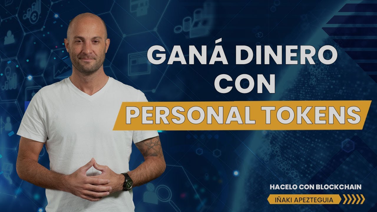 💸💸💸 &iquest;Qu&eacute; son los 𝗣𝗘𝗥𝗦𝗢𝗡𝗔𝗟 𝗧𝗢𝗞𝗘𝗡𝗦 y c&oacute;mo 𝗚𝗔𝗡𝗔𝗥 𝗗𝗜𝗡𝗘𝗥𝗢 con ellos? | Hacelo con Blockchain #09 💸💸💸