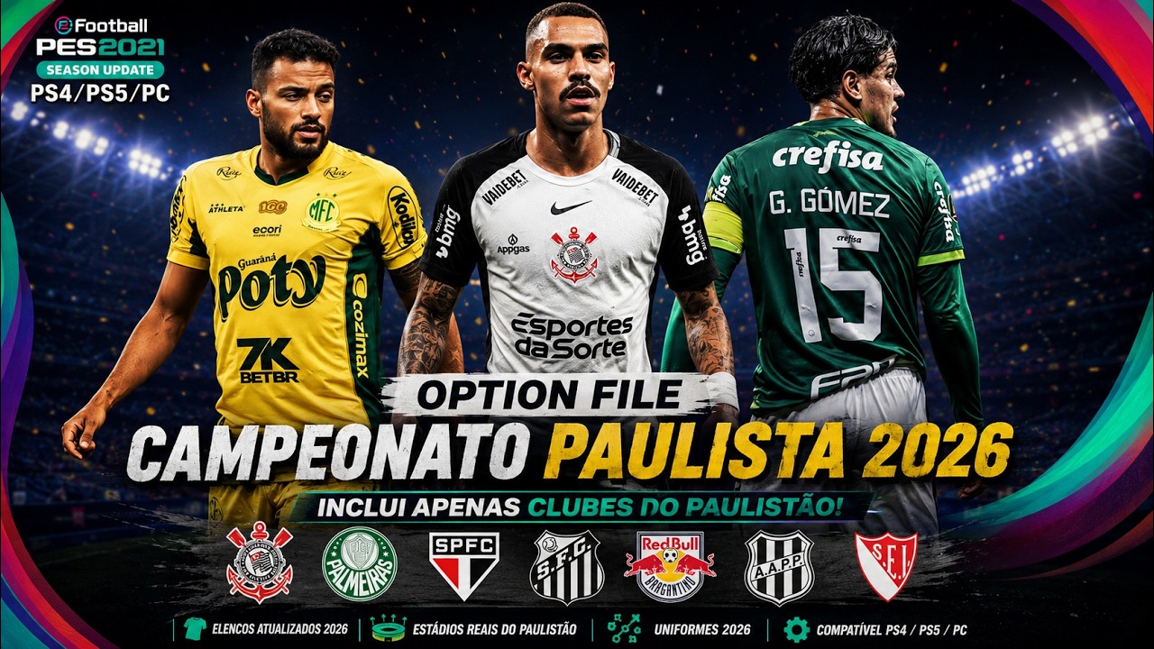 PES2021 - OPTION FILE PAULIST&Atilde;O 2026 (PS4/PS5/PC) V1