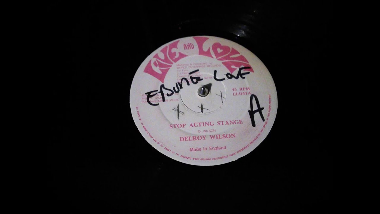 Delroy Wilson - Stop Acting Strange