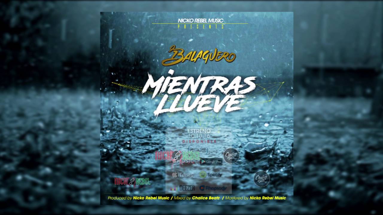 BALAGUERO - Mientras Llueve
