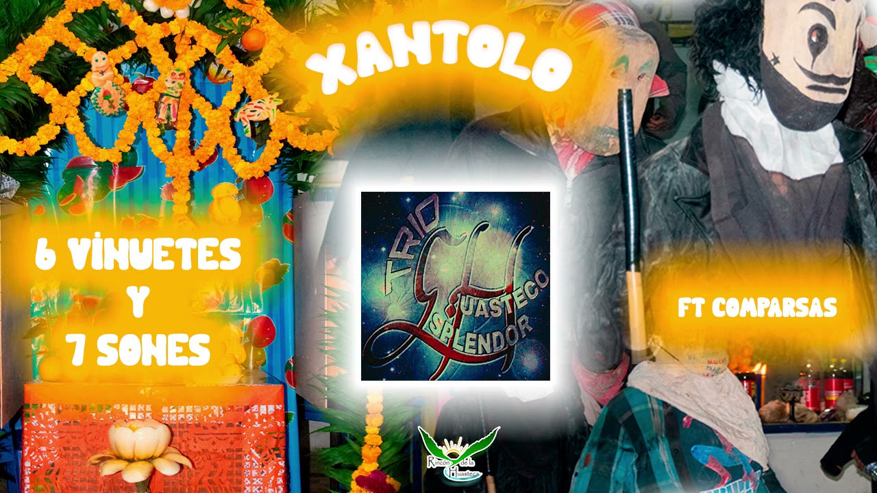 Vinuetes y Sones ft comparza  vol 4 xantolo 2021   Trío Esplendor Huasteco lo mas nuevo nuevo