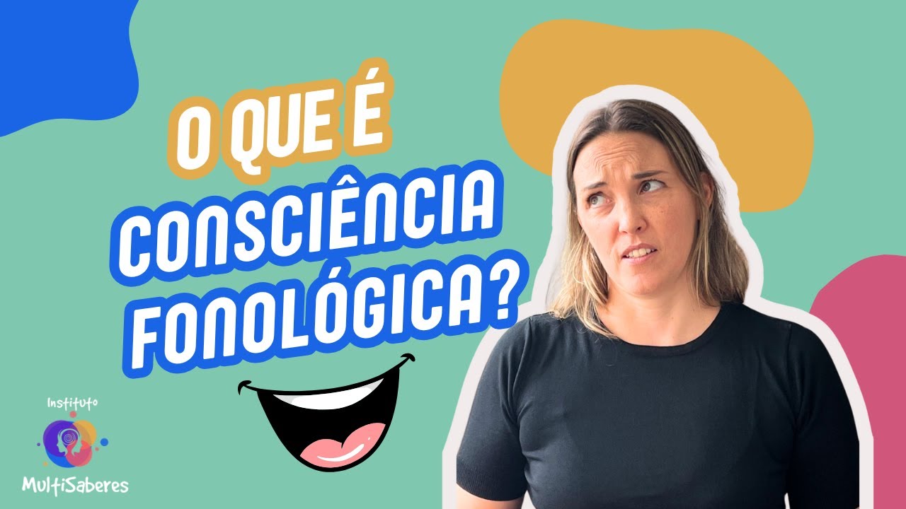 CONSCIÊNCIA FONOLÓGICA NA PRÁTICA!