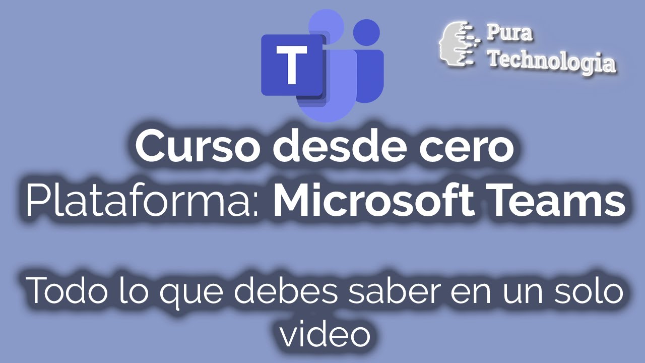Microsoft Teams desde cero - Crear cuenta, organización, agregar miembros - Curso en un solo video